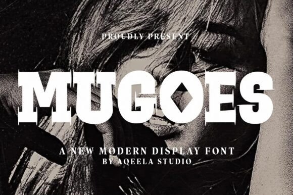 Mugoes: A Bold Display Font for Editorial Impact