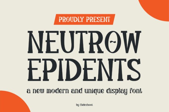 Newtrow Epidents: A Display Font That Makes Your Brand Feel Intentional