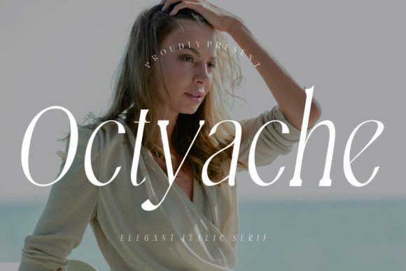 Octyache: A Serif Font That Elevates Campaign Visuals